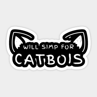 Will Simp For Catbois Sticker